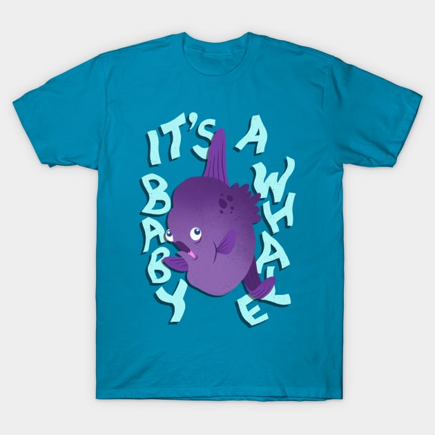 It's a Baby Whale! (Mola Mola) T-Shirt by NoBonesNoProblem